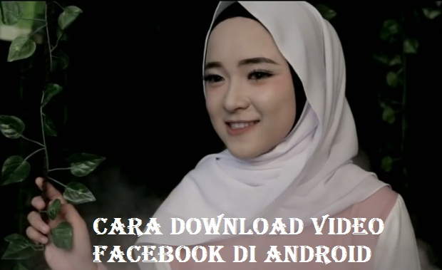 Cara Download Video Facebook di Android