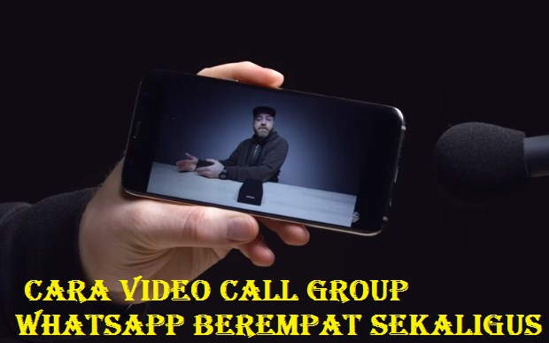 Cara Video Call Group WhatsApp Berempat Sekaligus