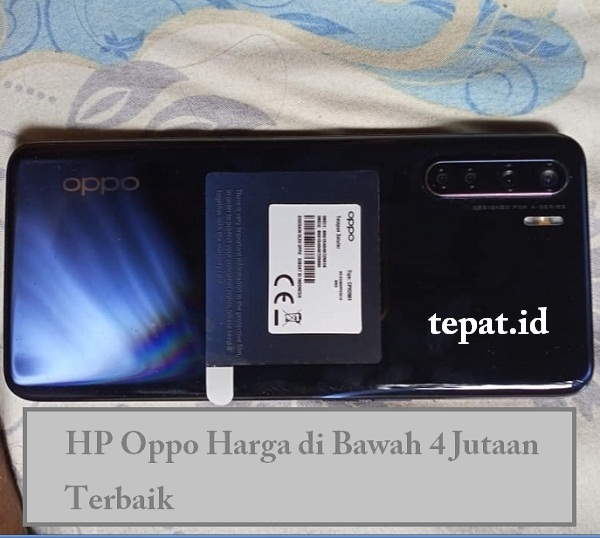 HP Oppo Harga di Bawah 4 Jutaan Terbaik