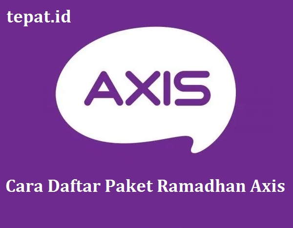 cara daftar paket ramadhan axis terbaru 2021