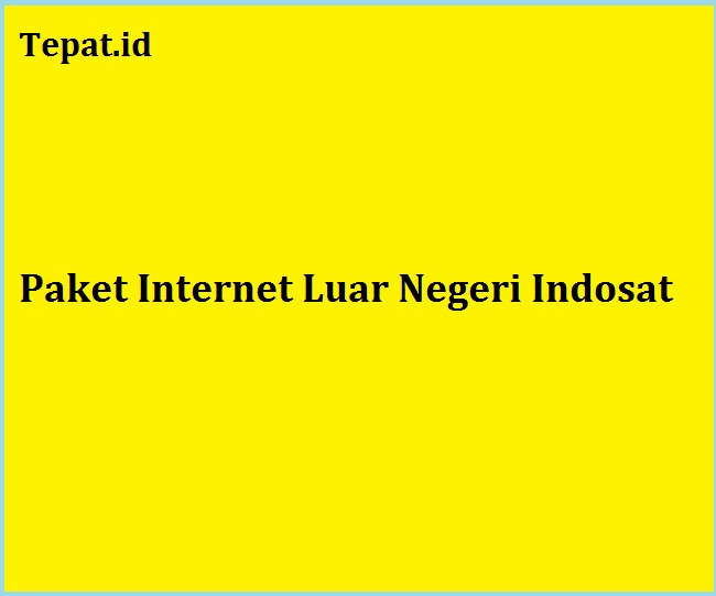 paket internet luar negeri indosat
