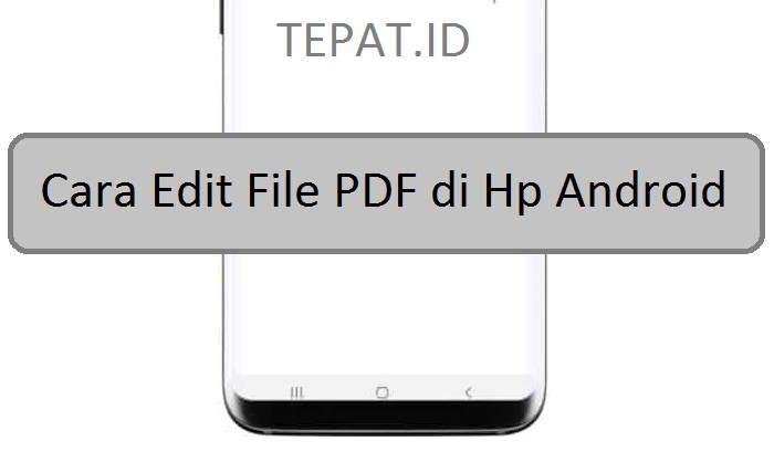 cara edit file pdf di hp android