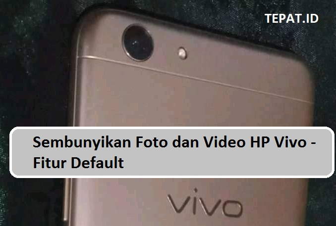Cara menyembunyikan foto dan video di hp vivo via fitur default