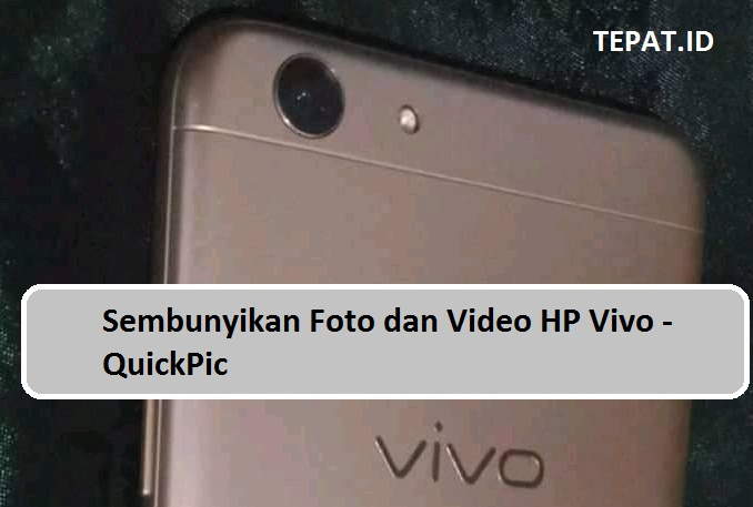Cara sembunyikan foto dan video di hp vivo via quickpic