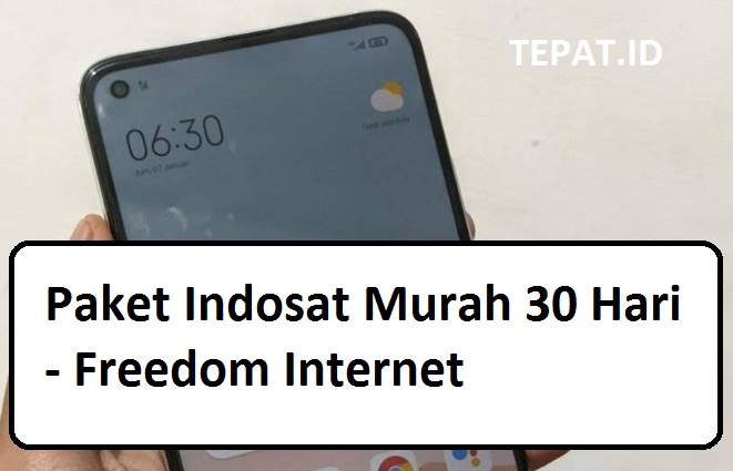 paket indosat murah 30 hari freedom internet