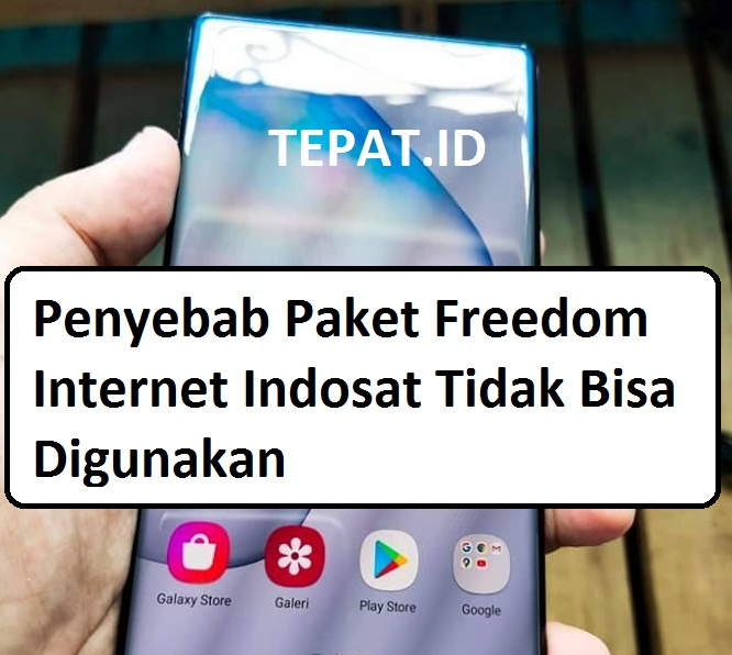 penyebab paket freedom internet indosat tidak bisa digunakan